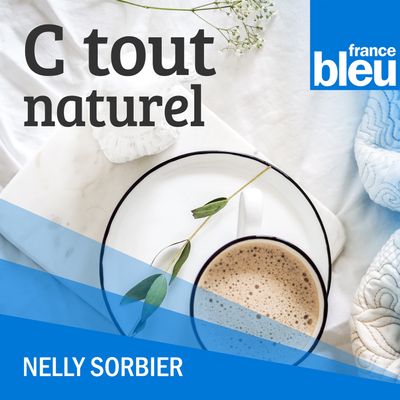 C Tout Naturel France Bleu